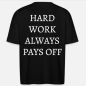 Preview: Oversized-T_Schwarz_HARD WORK ALWAYS PAYS OFF